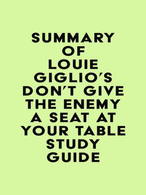 cover image of Summary of Louie Giglio's Don't Give the Enemy a Seat at Your Table Study Guide